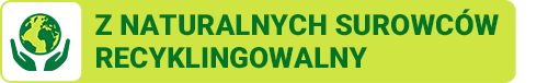 Z NATURALNYCH SUROWCÓW RECYKLINGOWALNY